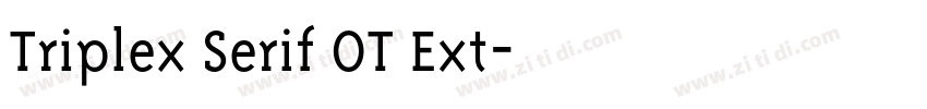 Triplex Serif OT Ext字体转换